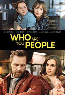 دانلود فیلم شما مردم چه کسانی هستید Who Are You People 2023 ✔️ دوبله و زیرنویس فارسی