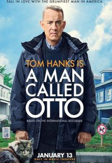 دانلود فیلم مردی به نام اتو A Man Called Otto 2022 ✔️ دوبله و زیرنویس فارسی