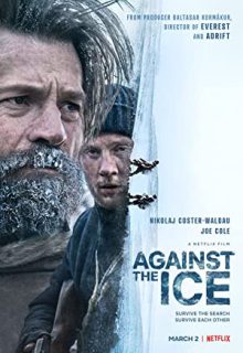 دانلود فیلم در برابر یخ Against the Ice 2022 ✔️ دوبله و زیرنویس فارسی