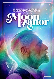 دانلود فیلم عمارت ماه Moon Manor 2022 ✔️ دوبله و زیرنویس فارسی