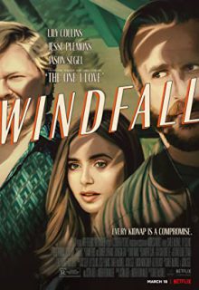 دانلود فیلم باد آورده Windfall 2022 ✔️ دوبله و زیرنویس فارسی