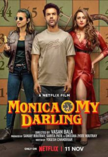 دانلود فیلم مونیکا ای عزیزم Monica O My Darling 2022 ✔️ دوبله و زیرنویس فارسی
