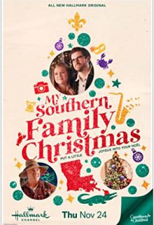 دانلود فیلم کریسمس خانواده جنوبی من My Southern Family Christmas 2022 ✔️ دوبله و زیرنویس فارسی