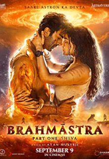 دانلود فیلم برهماسترا قسمت اول: شیوا Brahmastra Part One: Shiva 2022 ✔️ دوبله و زیرنویس فارسی