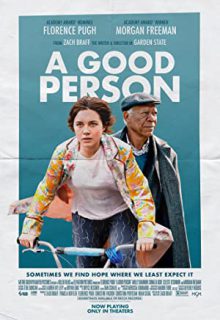 دانلود فیلم یک آدم خوب A Good Person 2023 ✔️ دوبله و زیرنویس فارسی
