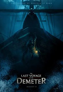 دانلود فیلم آخرین سفر دمتر Last Voyage of the Demeter 2023 ✔️ دوبله و زیرنویس فارسی