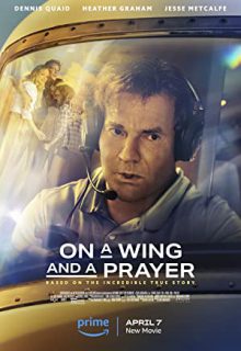 دانلود فیلم با توکل به یک بال و یک دعا On a Wing and a Prayer 2023 ✔️ دوبله و زیرنویس فارسی