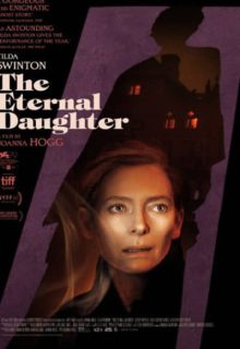 دانلود فیلم دختر ابدی The Eternal Daughter 2022 ✔️ دوبله و زیرنویس فارسی
