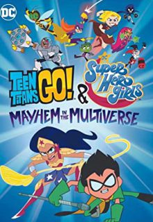 دانلود انیمیشن تایتان‌ ها و دختران ابرقهرمان Teen Titans & Super Hero Girls 2022 ✔️ دوبله فارسی