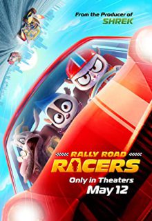 دانلود انیمیشن مسابقات رالی جاده ای Rally Road Racers 2023 ✔️ دوبله و زیرنویس فارسی