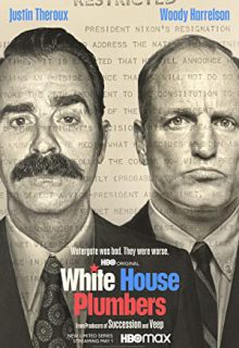 دانلود سریال لوله کش های کاخ سفید The White House Plumbers 2023 ✔️ دوبله و زیرنویس فارسی