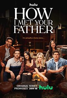 دانلود سریال آشنایی با پدر How I Met Your Father 2023 فصل 2 دوم ✔️دوبله و زیرنویس فارسی