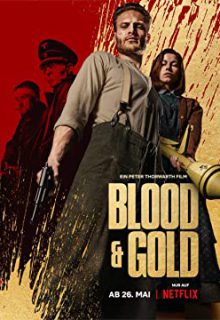 دانلود فیلم خون و طلا 2023 Blood and Gold ✔️ دوبله و زیرنویس فارسی