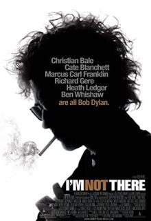 دانلود فیلم من آنجا نیستم 2007 Im Not There ✔️ دوبله و زیرنویس فارسی
