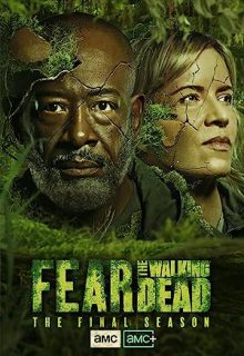 دانلود سریال از مردگان متحرک بترسید 8 Fear the Walking Dead 8 2023 ✔️ زیرنویس فارسی