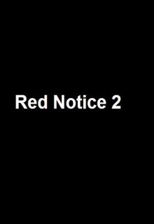 دانلود فیلم وضعیت قرمز 2 Red Notice 2 ✔️ دوبله و زیرنویس فارسی