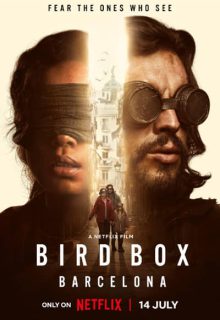دانلود فیلم جعبه پرنده بارسلونا Bird Box Barcelona 2023 ✔️ دوبله و زیرنویس فارسی