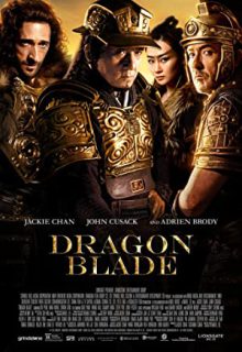 دانلود فیلم تیغ اژدها 2015 Dragon Blade ✔️ زیرنویس فارسی