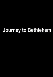 دانلود فیلم سفر به بیت لحم Journey to Bethlehem 2023 ✔️ زیرنویس فارسی