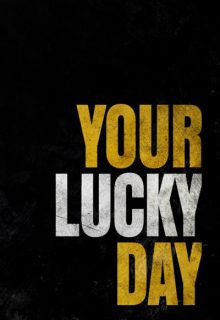 دانلود فیلم روز خوش شانس شما Your Lucky Day 2023 ✔️ زیرنویس فارسی