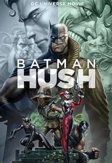 دانلود انیمیشن بتمن: هاش Batman: Hush 2019 ✔️ دوبله فارسی