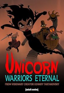 دانلود انیمیشن سریالی اسب تک شاخ جنگ جویان ابدی 2023 Unicorn Warriors Eternal ✔️ دوبله فارسی