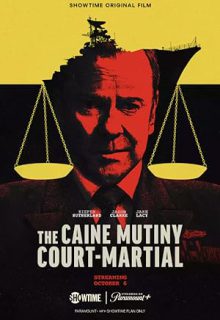 دانلود فیلم محاکمه نظامی شورش کین 2023 The Caine Mutiny Court-Martial ✔️ زیرنویس فارسی