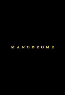 دانلود فیلم مانودروم Manodrome 2023 ✔️ زیرنویس فارسی