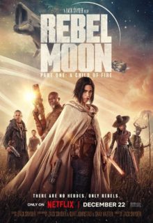 دانلود فیلم ماه سرکش Rebel Moon 2023 ربل مون با دوبله و زیرنویس فارسی