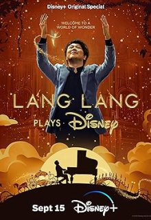 دانلود فیلم لانگ لانگ موسیقی های دیزنی را می نوازد Lang Lang Plays Disney 2023 ✔️ زیرنویس فارسی