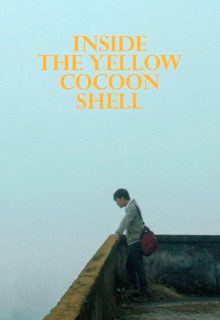 دانلود فیلم درون پوسته پیله زرد 2023 Inside the Yellow Cocoon Shell زیرنویس فارسی