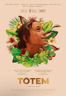دانلود فیلم توتم 2023 Totem زیرنویس فارسی