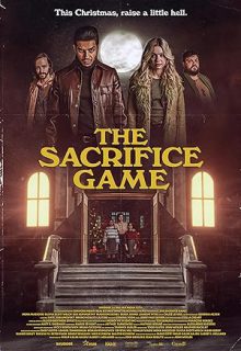 دانلود فیلم بازی قربانی 2023 The Sacrifice Game دوبله و زیرنویس فارسی