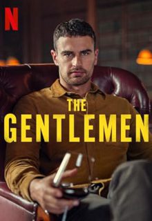 دانلود سریال جنتلمن The Gentlemen 2024 فصل اول زیرنویس فارسی