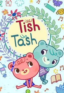 دانلود انیمیشن سریالی تیش تاش Tish Tash 2020 دوبله فارسی