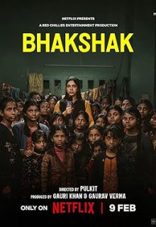 دانلود فیلم هندی باکشاک 2024 Bhakshak دوبله فارسی