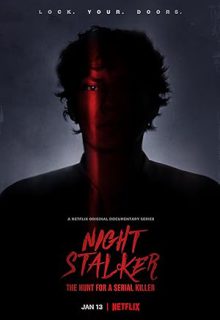 دانلود سریال خفاش شب شکار یک قاتل زنجیره ای Night Stalker The Hunt for a Serial Killer 2021 فصل اول زیرنویس فارسی