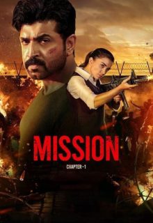 دانلود فیلم هندی ماموریت: فصل 1 2024 Mission: Chapter 1 دوبله فارسی