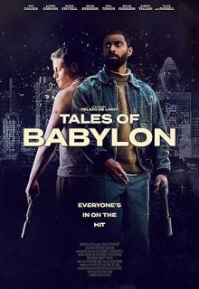 دانلود فیلم داستان های بابل 2023 Tales of Babylon زیرنویس فارسی