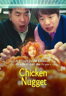 دانلود سریال کره ای ناگت مرغ Chicken Nugget 2024 فصل اول دوبله و زیرنویس فارسی