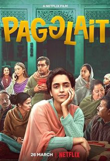 دانلود فیلم هندی پاگلات 2021 Pagglait دوبله فارسی