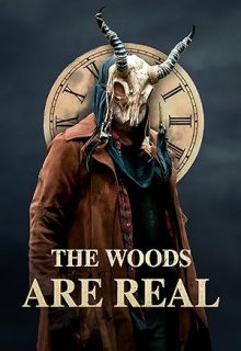 دانلود فیلم جنگل ها واقعی هستند 2024 The Woods Are Real زیرنویس فارسی