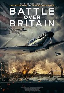 دانلود فیلم نبرد بر سر بریتانیا 2023 Battle Over Britain زیرنویس فارسی