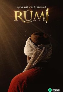 دانلود سریال مولانا جلال‌الدین رومی Rumi 2023 فصل اول دوبله فارسی