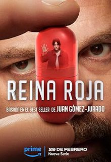 دانلود سریال ملکه قرمز Reina roja 2024 فصل اول زیرنویس فارسی