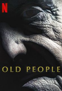 دانلود فیلم افراد مسن 2022 Old People زیرنویس فارسی