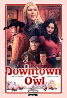 دانلود فیلم شهر جغد 2023 Downtown Owl زیرنویس فارسی