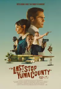 دانلود فیلم آخرین توقف در شهر یوما 2023 The Last Stop in Yuma County زیرنویس فارسی