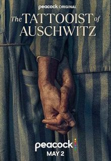 دانلود سریال زیر پل The Tattooist of Auschwitz 2024 فصل اول زیرنویس فارسی