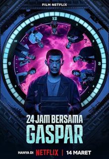 دانلود فیلم 24 ساعت با گاسپار 2023 24 Hours with Gaspar زیرنویس فارسی